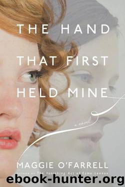 The Hand That First Held Mine by Maggie O'Farrell