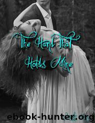 The Hand That Holds Mine by Jennifer Loren