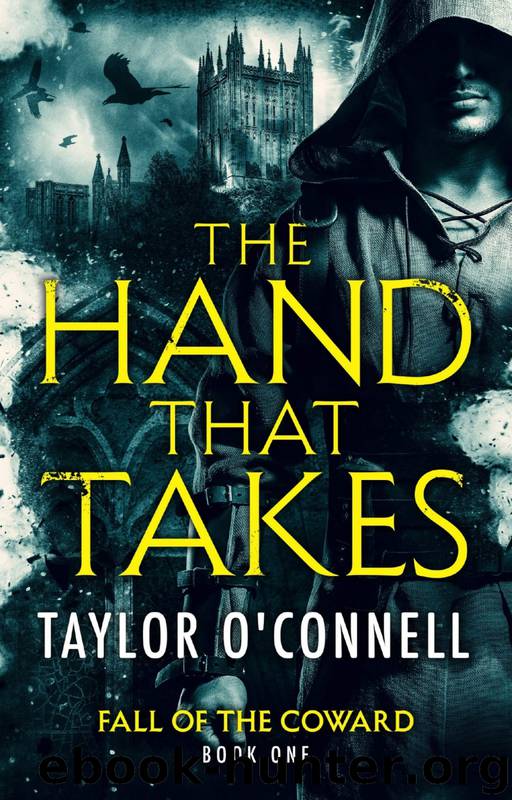The Hand That Takes by Taylor O'Connell