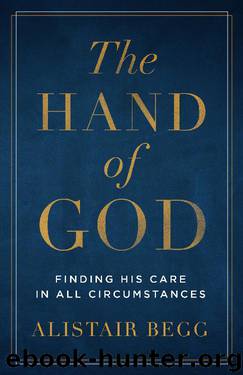 The Hand of God by Alistair Begg