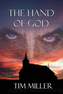 The Hand of God by Miller Tim