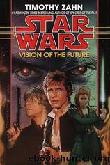 The Hand of Thrawn - 02 - Vision of the Future by Star Wars