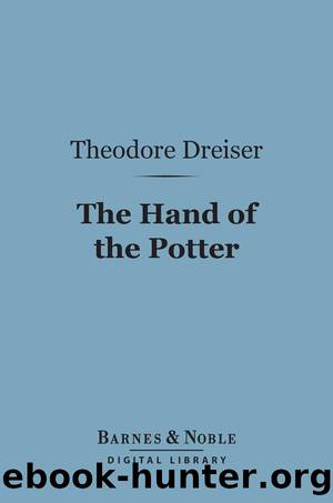 The Hand of the Potter by Theodore Dreiser
