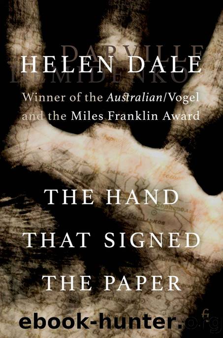 The Hand that Signed the Paper by Helen Dale