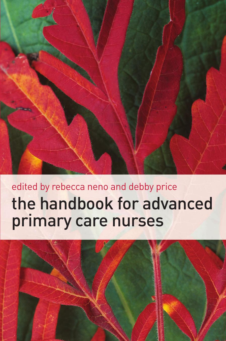 The Handbook for Advanced Primary Care Nurses by Rebecca Neno Debby Price