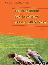 The Handbook for Lightning Strike Survivors: A Novel by Michele Young-Stone