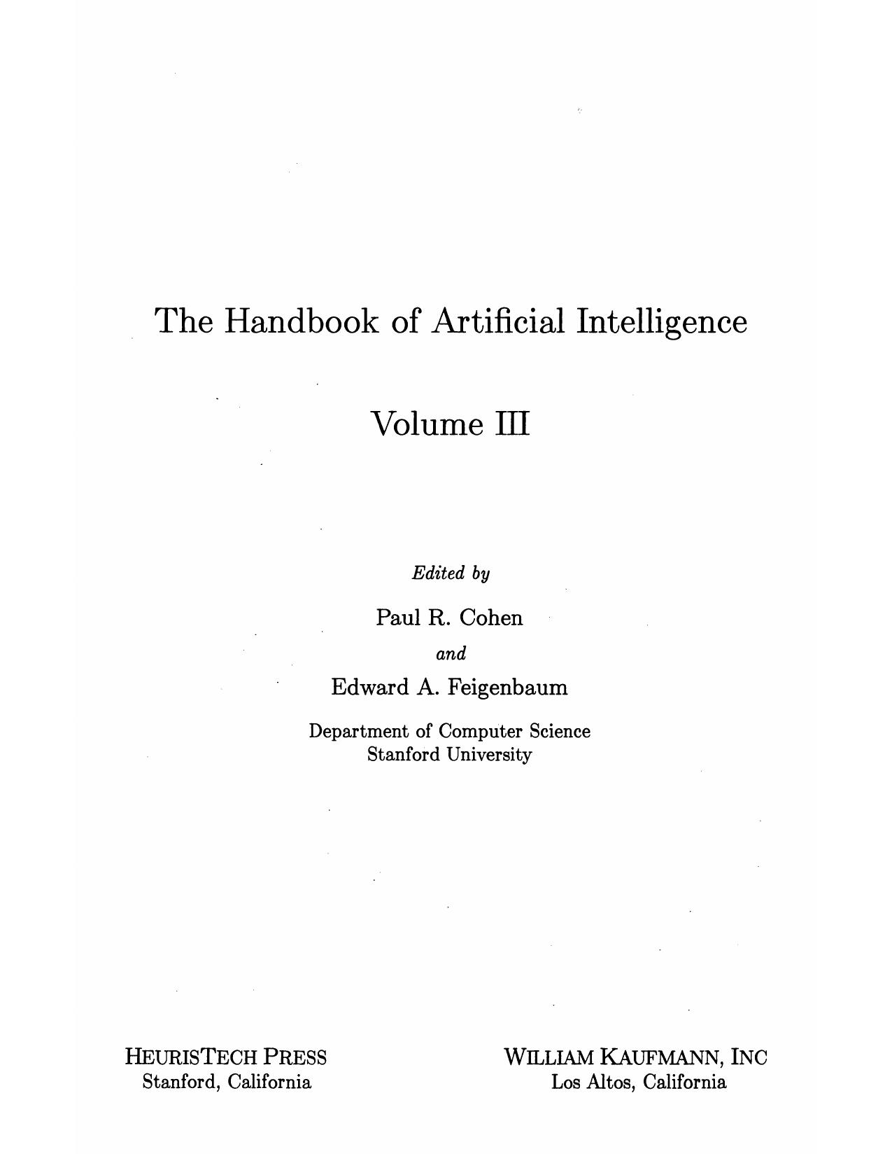The Handbook of Artificial Intelligence [Vol III] by Avron Barr; Edward A Feigenbaum; Paul R Cohen