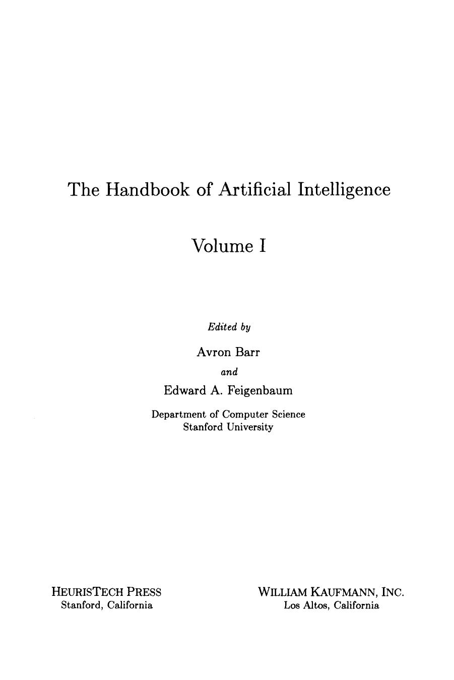 The Handbook of Artificial Intelligence. Volume 1 by Avron Barr and Edward A. Feigenbaum