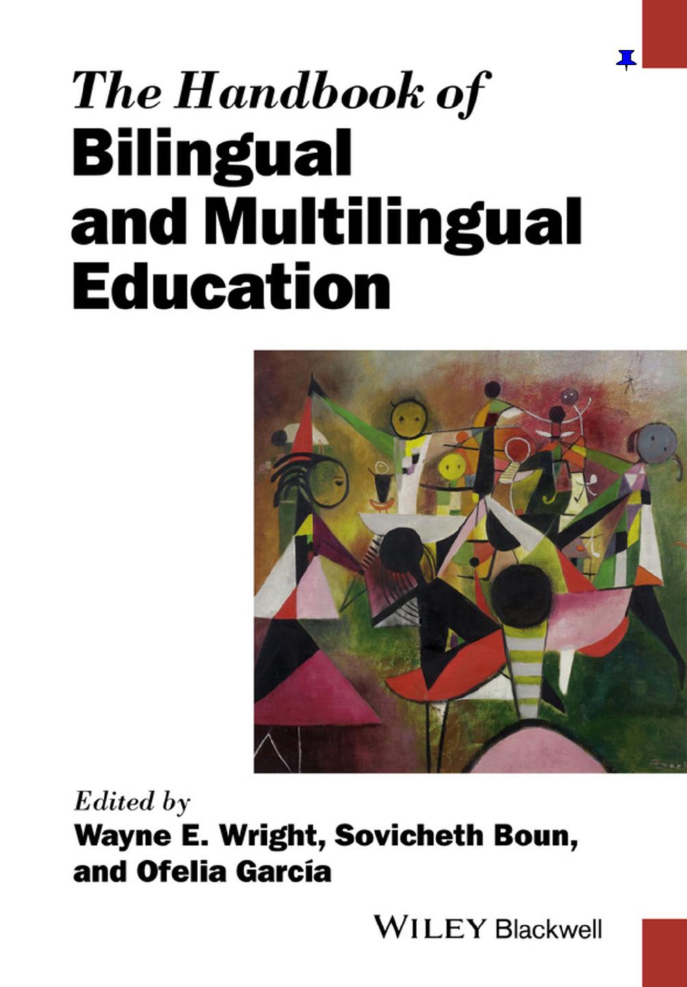 The Handbook of Bilingual and Multilingual Education by Boun Sovicheth; García Ofelia; Wright Wayne E