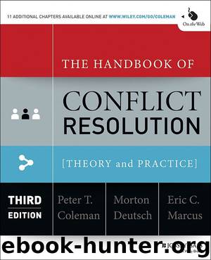 The Handbook of Conflict Resolution (3rd ed) by Peter T Coleman & Morton Deutsch & Eric C Marcus
