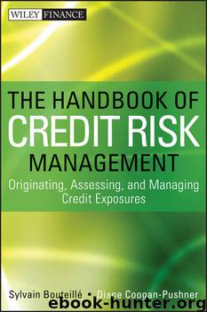 The Handbook of Credit Risk Management: Originating, Assessing, and Managing Credit Exposures by Sylvain Bouteillé & Diane Coogan-Pushner