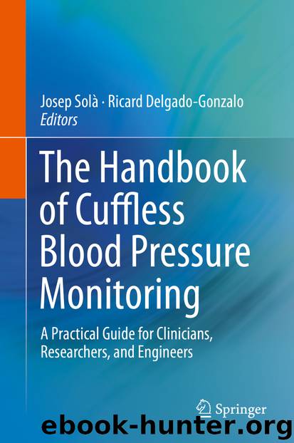 The Handbook of Cuffless Blood Pressure Monitoring by Josep Solà & Ricard Delgado-Gonzalo