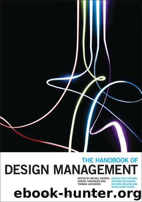 The Handbook of Design Management by Lockwood Thomas. Junginger Sabine. Cooper Rachel