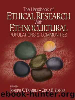 The Handbook of Ethical Research with Ethnocultural Populations and Communities by Trimble Joseph E.;Fisher Celia B.; & Celia B.Fisher