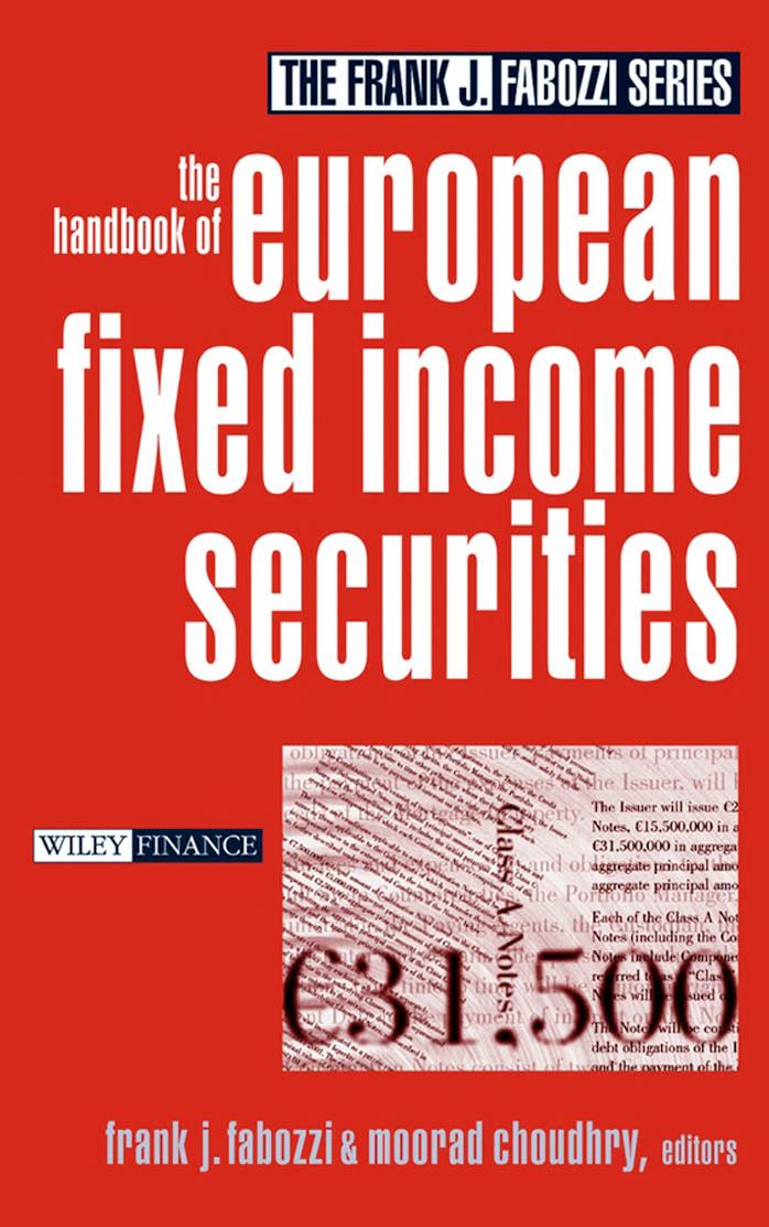 The Handbook of European Fixed Income Securities (Frank J. Fabozzi Series) by Frank J. Fabozzi Moorad Choudhry