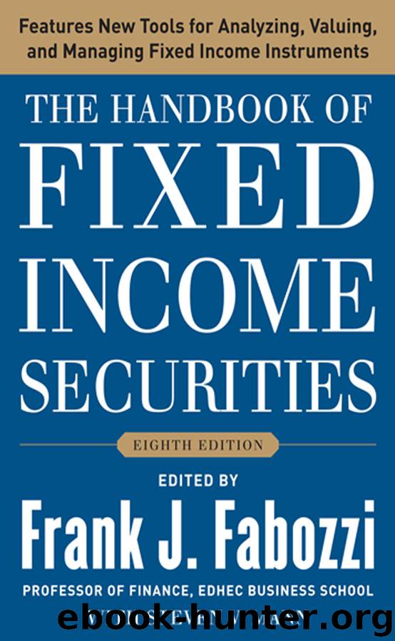 The Handbook of Fixed Income Securities, Eighth Edition by Frank J. Fabozzi Steven V. Mann