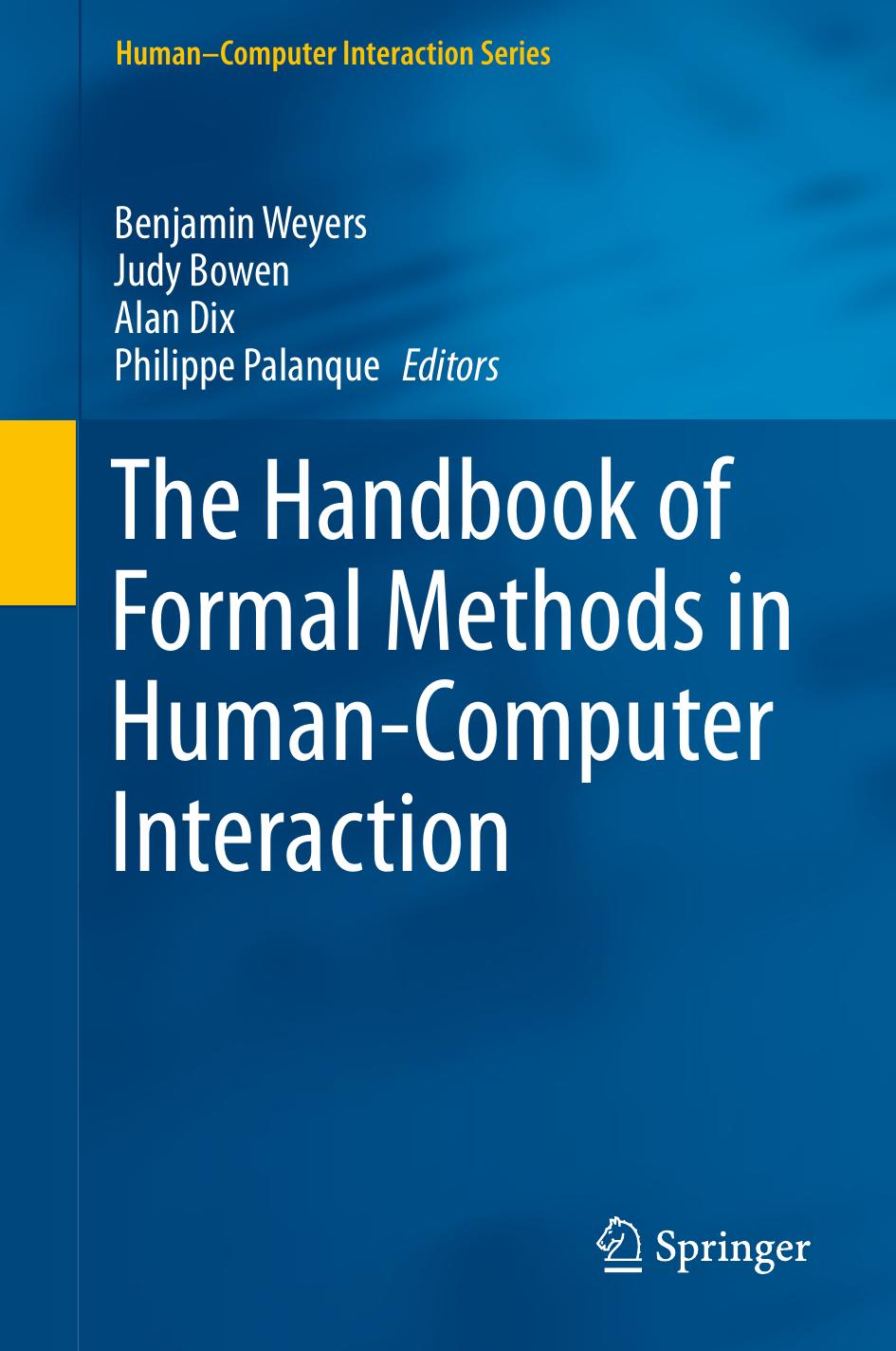 The Handbook of Formal Methods in Human-Computer Interaction by Bowen Judy;Dix Alan;Palanque Philippe;Weyers Benjamin