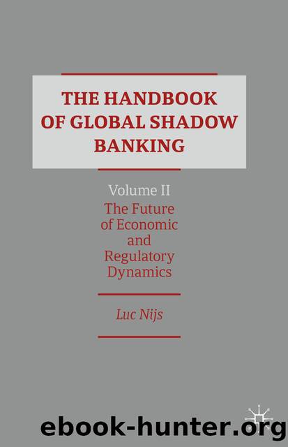 The Handbook of Global Shadow Banking, Volume II by Luc Nijs