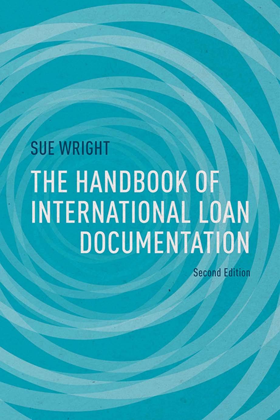 The Handbook of International Loan Documentation: Second Edition by Sue Wright