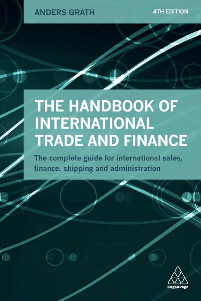 The Handbook of International Trade and Finance by Grath Anders