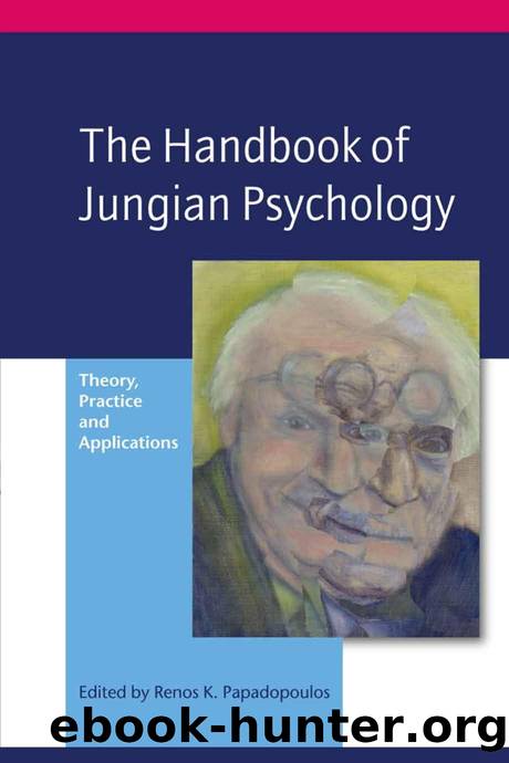 The Handbook of Jungian Psychology: Theory, practice and applications by Renos K. Papadopoulos