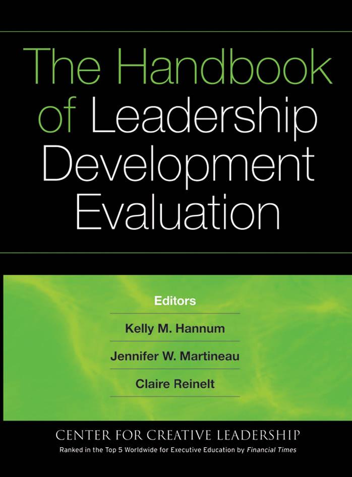The Handbook of Leadership Development Evaluation by Hannum K.M. Martineau J.W. Reinelt C