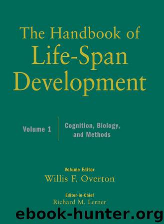 The Handbook of Life-Span Development, Volume 1 by Richard M. Lerner Willis F. Overton