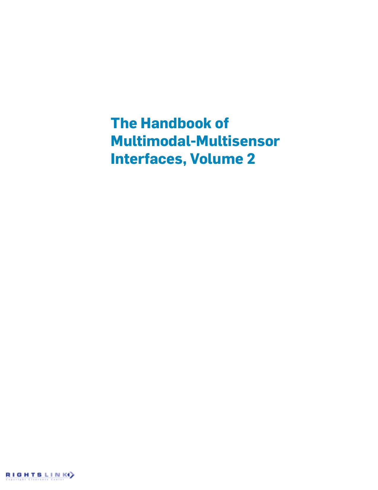 The Handbook of Multimodal-Multisensor Interfaces, Volume 2: Signal Processing, Architectures, and Detection of Emotion by Unknow