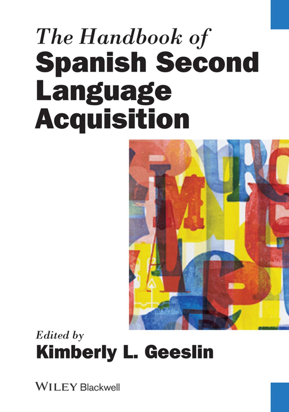 The Handbook of Spanish Second Language Acquisition by Unknow