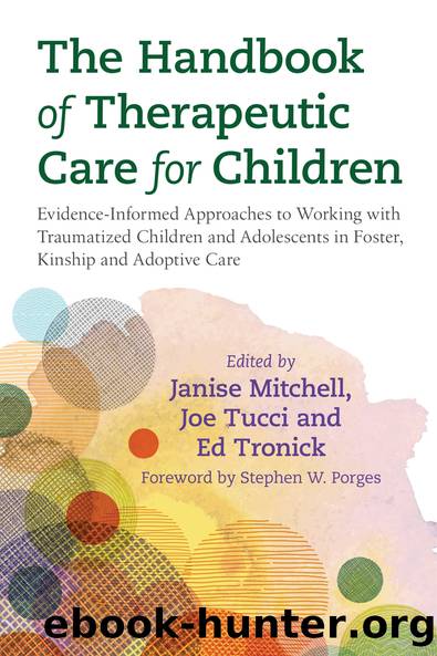 The Handbook of Therapeutic Care for Children by Joe Tucci;Janise Mitchell;Edward Tronick;