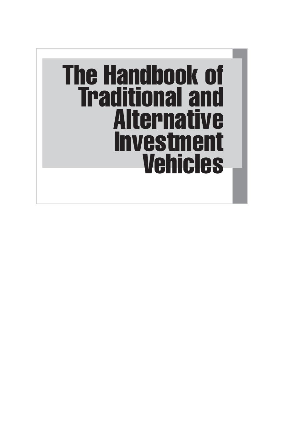 The Handbook of Traditional and Alternative Investment Vehicles by 4<8=8AB@0B>@