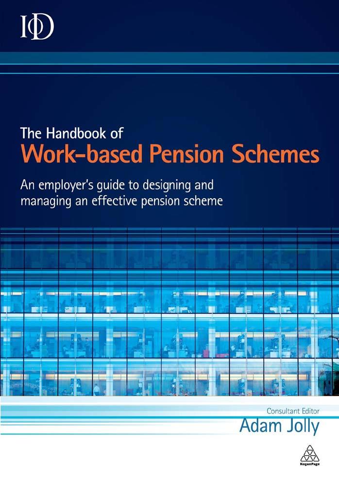 The Handbook of Work-based Pension Schemes by Adam Jolly