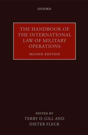 The Handbook of the International Law of Military Operations, 2nd edition by Unknow