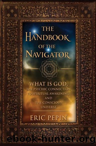 The Handbook of the Navigator by Eric J. Pepin