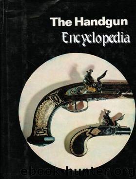 The Handgun Encyclopedia by Smith B