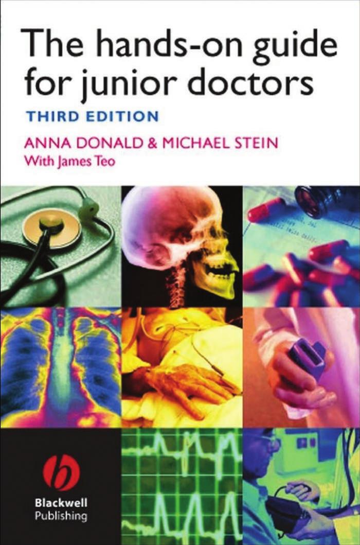 The Hands-on Guide for Junior Doctors,3rd Edition(Hands-on Guides) by Anna Donald Mike Stein