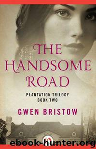 The Handsome Road by Gwen Bristow