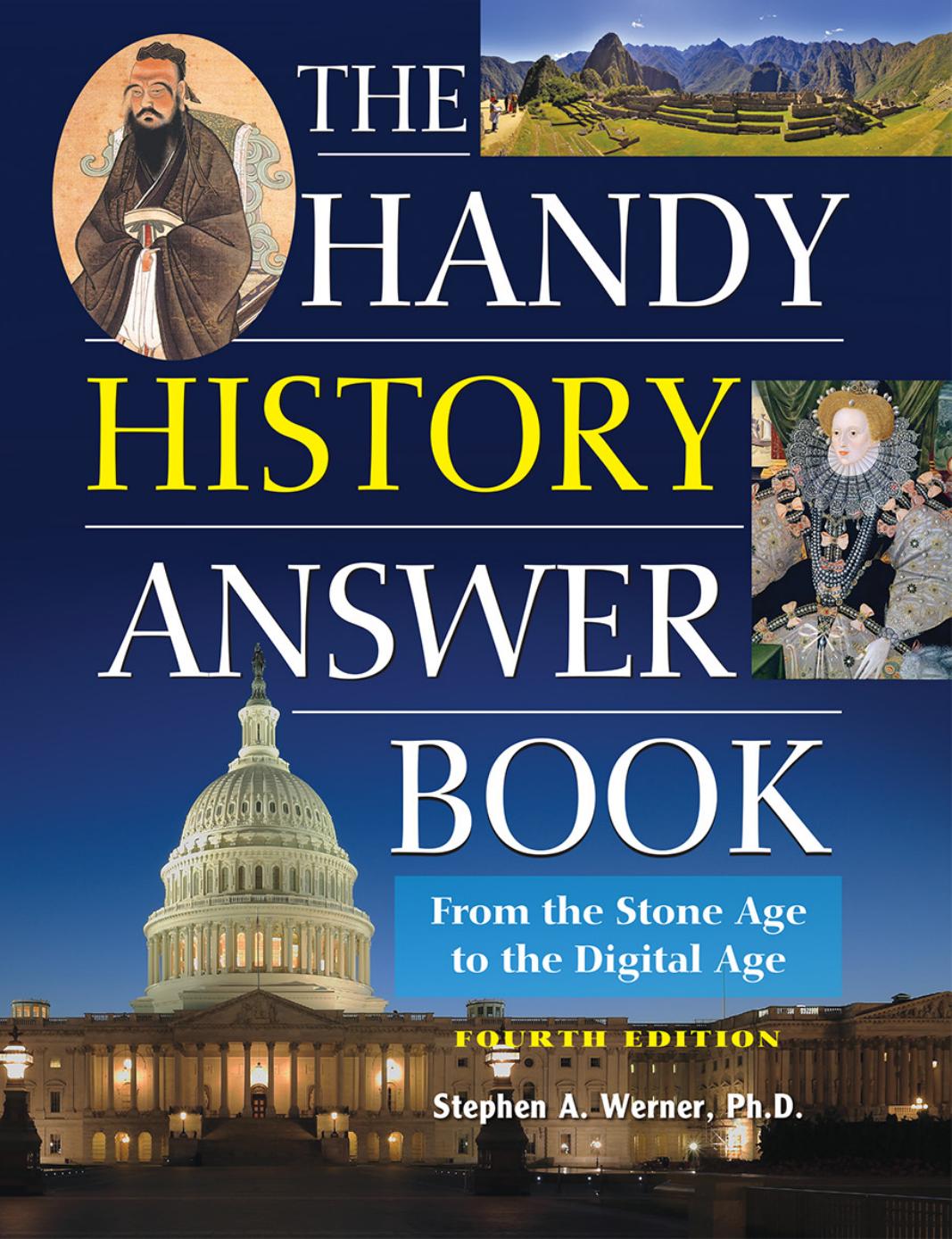 The Handy History Answer Book by Stephen A. Werner