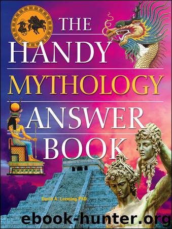 The Handy Mythology Answer Book by David A. Leeming