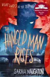 The Hanged Man Rises by Sarah Naughton