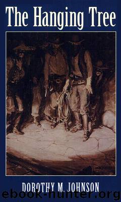 The Hanging Tree by Dorothy M. Johnson