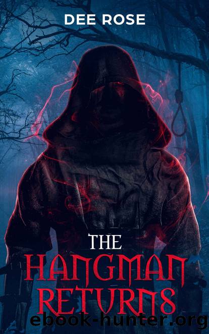 The Hangman Returns by Dee Rose