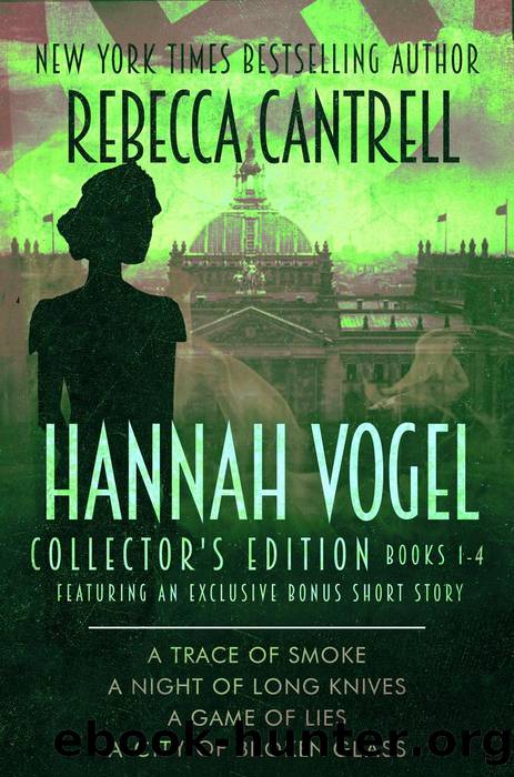 The Hannah Vogel Box Set by Rebecca Cantrell