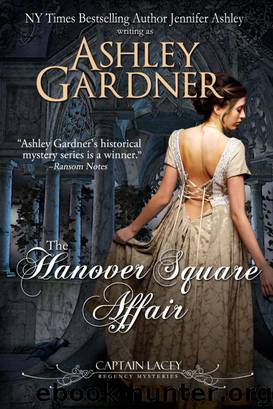 The Hanover Square Affair (Captain Lacey Regency Mysteries #1) by Ashley Gardner