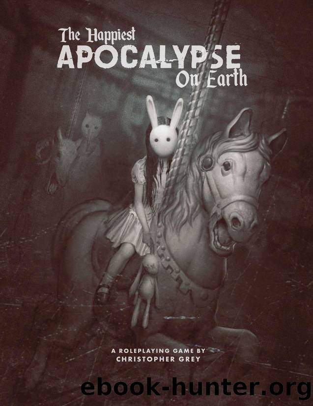 The Happiest Apocalypse On Earth by Unknown