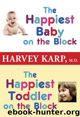 The Happiest Baby on the Block | The Happiest Toddler on the Block by Karp Harvey