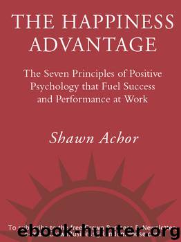 The Happiness Advantage by Shawn Achor