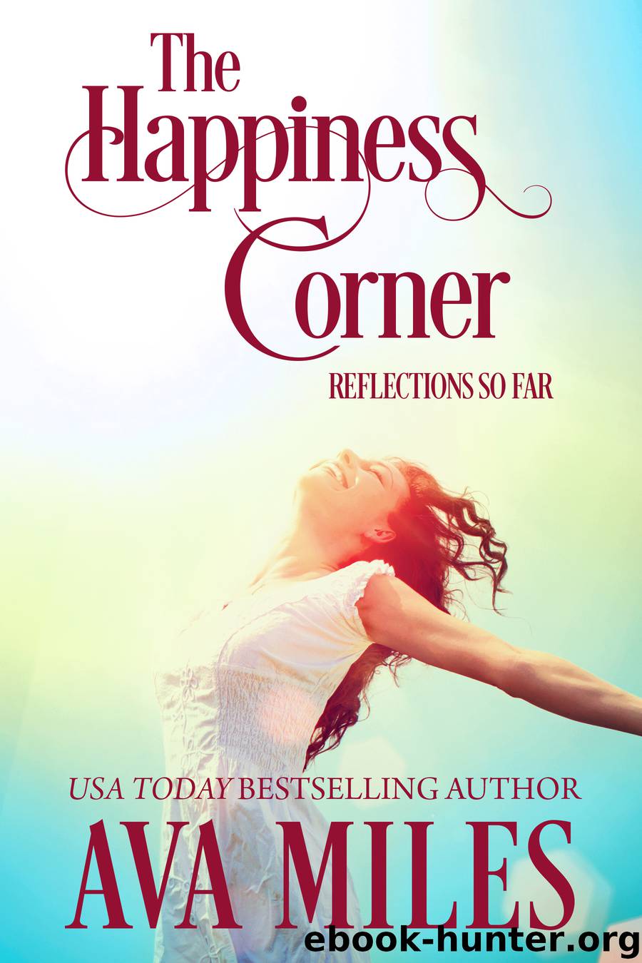 The Happiness Corner by Ava Miles