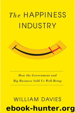 The Happiness Industry by William Davies