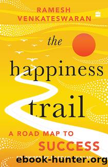 The Happiness Trail by Ramesh Venkateswaran